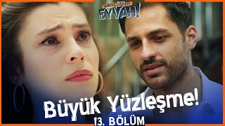 Büyük yüzleşme  Gençliğim Eyvah 13 Bölüm [upl. by Starling911]