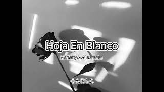 Hoja En Blanco  Monchy amp Alexandra LetraLyrics [upl. by Hsirap]