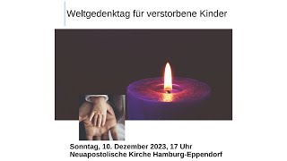 Weltgedenktag für verstorbene Kinder 2023 [upl. by Piwowar815]