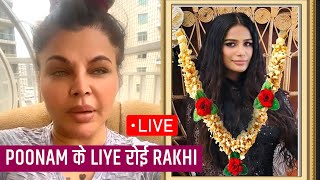 Poonam Pandey Dies Poonam Ke Liye Live Aakar Ro Padi Rakhi Sawant Maangi Dua [upl. by Senilec]