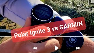 Polar Ignite 3 vs Garmin Comparison Test Review [upl. by Gnoix328]