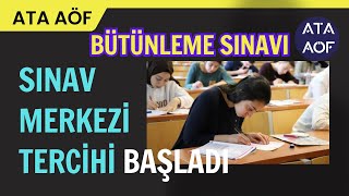 Ata Aöf Güz Dönemi Bütünleme Sınavı İçin Sınav Merkezi Seçimi İşlemleri Başladı [upl. by Kir]