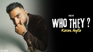 Karan Aujla  Who They Official Video Four Me  Karan Aujla New Song  New EP [upl. by Syd]