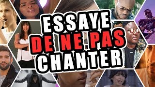 ESSAYER DE NE PAS CHANTER 2019 CHANSON FRANCAISE  IMPOSSIBLE 🎤 [upl. by Ardisj705]