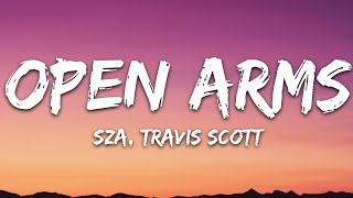 SZA  Open Arms Lyrics ft Travis Scott [upl. by Campagna]