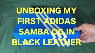 UNBOXING ADIDAS SAMBA OG IN BLACK LEATHER [upl. by Utta700]