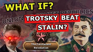 Hoi4 Alt History What if Trotsky BEAT Stalin [upl. by Audwin]