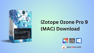 iZotope Ozone Pro 9 MAC Download [upl. by Ariay428]