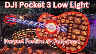 Exploring Dollywood’s Harvest Festival in Low Light with DJI Osmo Pocket 3 [upl. by Ntsyrk]