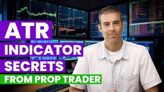 Top 3 Strategies to Profit From the ATR Indicator Prop Trader Secrets [upl. by Catherina]