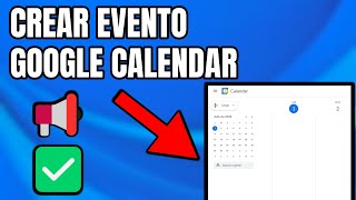 📢 Cómo CREAR un EVENTO en GOOGLE CALENDAR [upl. by Valonia]