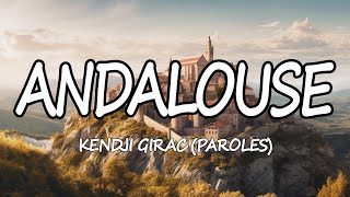 Andalouse  Kendji GiracParoles [upl. by Ahseiym]