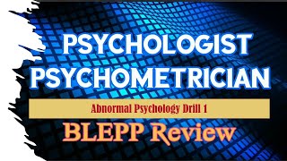 BLEPP Psychometrician Review Abnormal Psychology Drills [upl. by Wie]