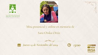 Misa presencial y online en memoria de Sara Orska Ortiz [upl. by Robinette216]