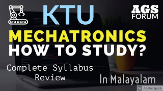 Mechatronics KTU S7 Syllabus Review  KTU BTech Mechanical  Malayalam  AGS Forum  Anantharam [upl. by Adnoyek824]