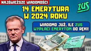 ⚡️Czternasta emerytura w 2024 roku Wiadomo już ile ZUS wypłaci emerytom do ręki [upl. by Festus889]