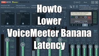 How to lower the audio latency with VoiceMeeter Banana for live monitoring [upl. by Ashman]