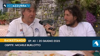 20 giugno 2023  Baskettando 2022  2023 puntata 40 [upl. by Nybor]