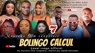 BOLINGO CALCUL ÉPISODE 7 NOUVEAU FILM CONGOLAIS 2024 [upl. by Gerry]