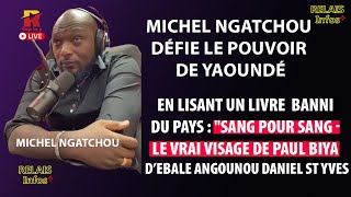 Michel ngatchou défie Le pouvoir de Yaoundé dans un live en lisant un livre banni du pays [upl. by Alper]