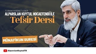 Alparslan Kuytul Hocaefendi ile Tefsir Dersi  Münafikun Suresi [upl. by Kyriako596]