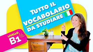 Vocabolario Utile per superare l’esame di livello B1  temi lessicali in Italiano 🇮🇹 [upl. by Ahsimik447]