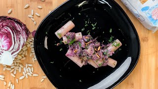 Rigatoni radicchio stracchino e pinoli  Le ricette di Casa Pezzullo [upl. by Eilsehc]