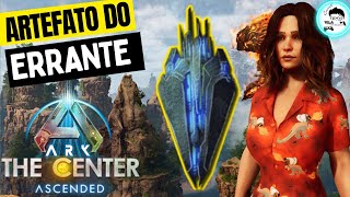 COMO PEGAR O ARTEFATO DO ERRANTE NO THE CENTER ark arksurvivalascended [upl. by Syah]