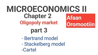 Microeconomics II Oligopoly market Part 3 Bertrand and stackelberg duopoly models [upl. by Alidia]