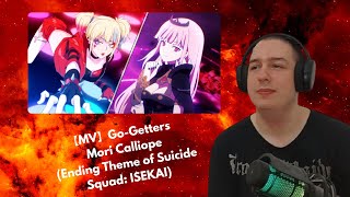 Hololive Fan Reacts To 【MV】GoGetters  Mori Calliope Ending Theme of Suicide Squad ISEKAI [upl. by Ezar88]