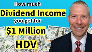 HDV ETF How much Dividend Income you get for 1 Million Ethan S Braid CFA [upl. by Kired]