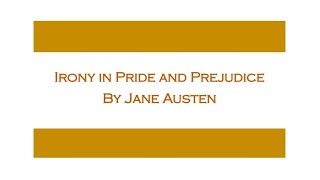 Unveiling Irony in Pride and Prejudice Solved Questions  Jane Austens Masterpiece Analyzed [upl. by Fiden]