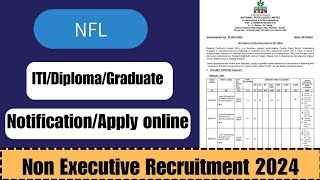 NFL Non executive recruitment 2024  ITI Diploma And Graduate Vacancy  Mobile se form kaise bhare [upl. by Ntsyrk]