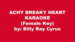 Billy Ray Cyrus Achy Breaky Heart Karaoke Female Key [upl. by Haveman852]