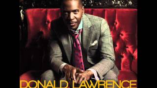 Donald Lawrence  The Gift AUDIO ONLY [upl. by Skees]