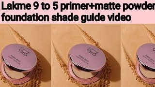 How to choose perfect shade Lakme 9 to 5 primermatte powder foundation shade guide video [upl. by Rissa]