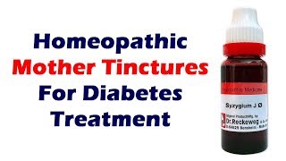 Homeopathic Medicines for Diabetes Treatment Mother Tinctures [upl. by Edy]