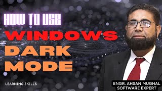 How to use Windows Dark Mode ahsanmughal [upl. by Vallery409]