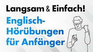 Langsam amp Einfach EnglischHörübungen für Anfänger [upl. by Neirual]