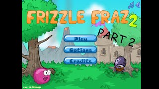 Frizzle Fraz 2 part 2 FINALE [upl. by Yerac204]