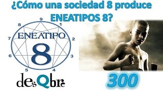 Cómo se forma un ENEATIPO 8  EJEMPLO práctico 300 Parte 1  Infancia del eneagrama 8  desQbre [upl. by Rieth]