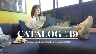 CATALOG 19 First day of grad school  Michigan Ross MBA  Late kids club  WIMB  seller problems [upl. by Airehc]