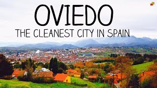 Oviedo The cleanest city in Spain [upl. by Theran]