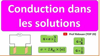 conductance et conductivité des solutions premier Bac SM et Sx [upl. by Alissa]