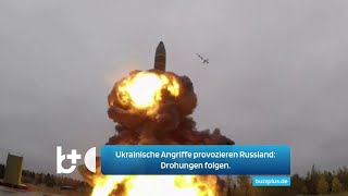 Ukrainische Angriffe quotverrückenquot Russland Drohungen beginnen Wir werden euch mit treffen [upl. by Churchill531]