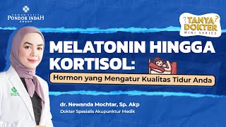 Hilangkan Insomnia Tanpa Obat Bebas Insomnia dengan Akupunktur  dr Newanda Mochtar Sp Akp [upl. by Airotahs]