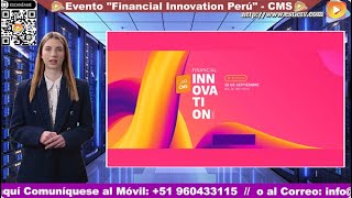 Inovación Financiera Financial Innovation Perú  CMS [upl. by Revart146]