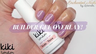 HEMA FREE Builder Gel Overlay On Natural Nails  Kiki London Easy Build Up Gel  BIAB Nail Tutorial [upl. by Mcclish]