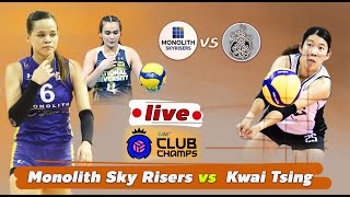 LIVE  Monolith Sky Risers vs Kwai Tsing  Club 𝐀𝐬𝐢𝐚𝐧 𝐖𝐨𝐦𝐞𝐧𝐬 𝐂𝐥𝐮𝐛 𝐕𝐨𝐥𝐥𝐞𝐲𝐛𝐚𝐥𝐥 [upl. by Alleuqram17]