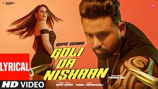 Goli Da Nishaan Video Song With Lyrics  Gupz Sehra  Latest Punjabi Songs 2023 [upl. by Anigal]